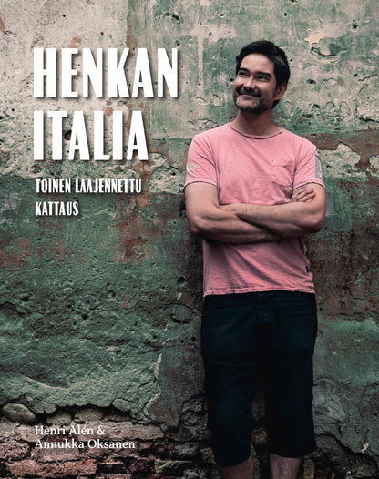 Etukansi. Henri Alén Henkan Italia - Toinen laajennettu kattaus
