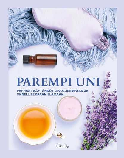 Etukansi. Kiky Ely. Parempi uni - Työkalut levolliseen nukkumiseen