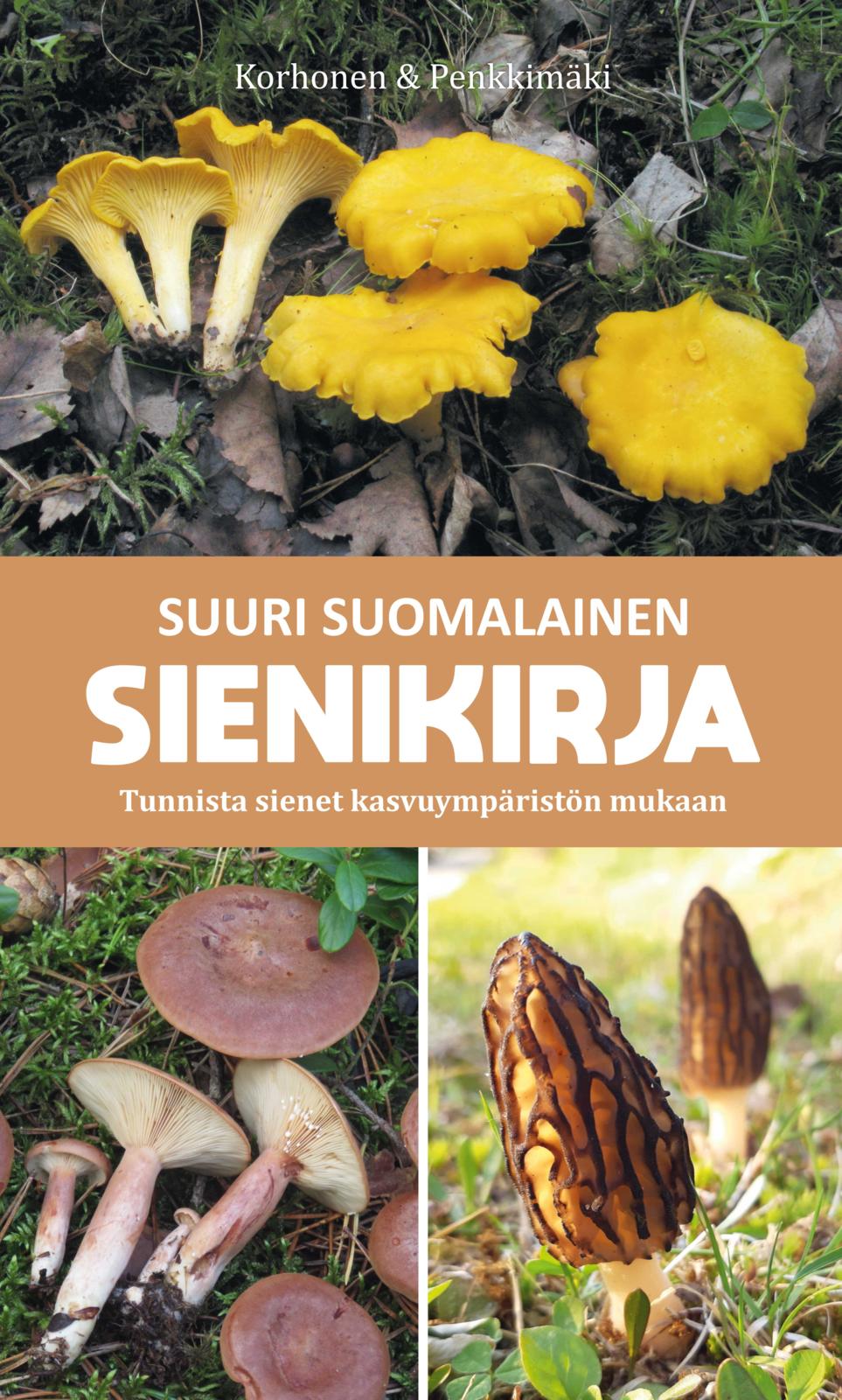 Etukansi. Jarkko Korhonen Suuri suomalainen sienikirja - 2025 painos