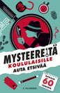 Etukansi. The Puzzle house Puzz Mysteereitä koululaisille - Auta etsivää ja ratkaise 60 tapausta