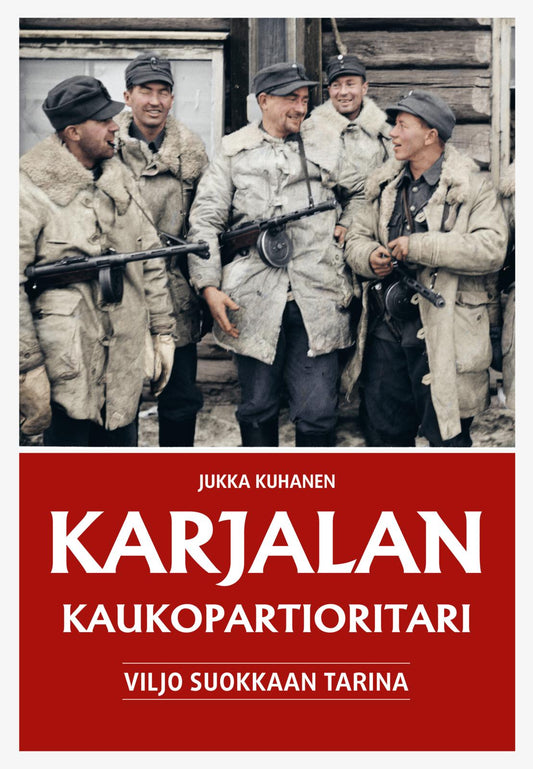 Etukansi. Jukka Kuhanen. Karjalan kaukopartioritari.