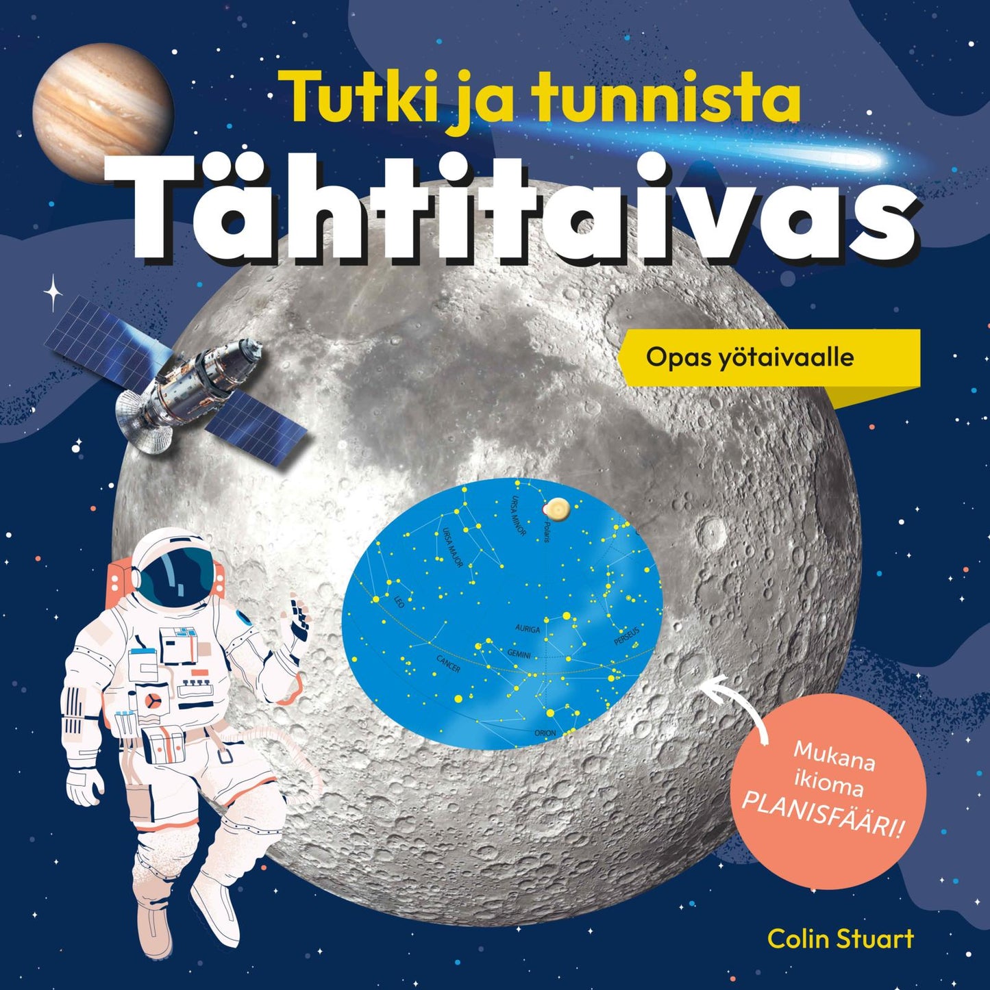 Etukansi. Colin Stuart Tähtitaivas - Tutki ja tunnista - opas yötaivaalle (sisältää tähtikartan)