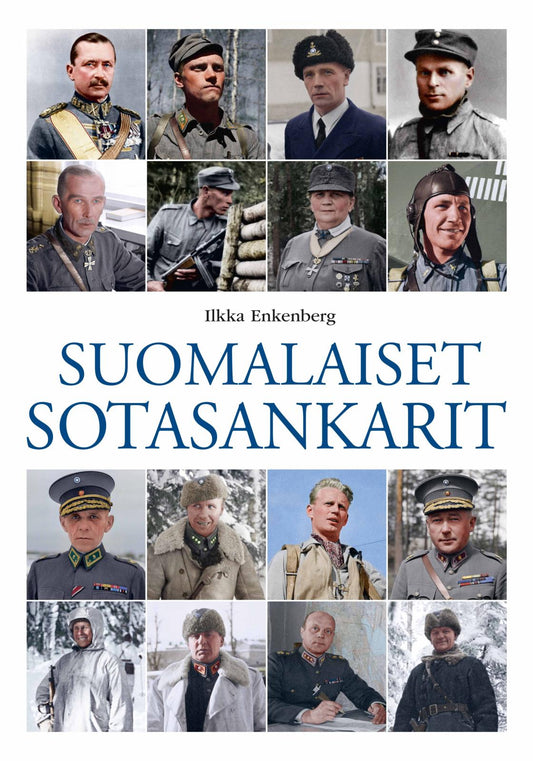 Etukansi. Ilkka Enkenberg. Suomalaiset sotasankarit.