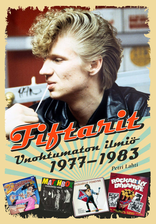 Etukansi. Petri Lahti. Fiftarit - Unohtumaton ilmiö 1977-1983.