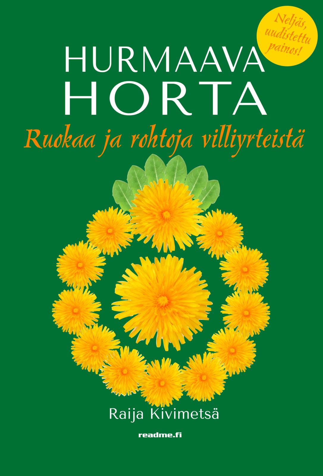 Etukansi. Raija Kivimetsä Hurmaava horta