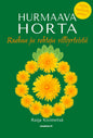 Etukansi. Raija Kivimetsä Hurmaava horta
