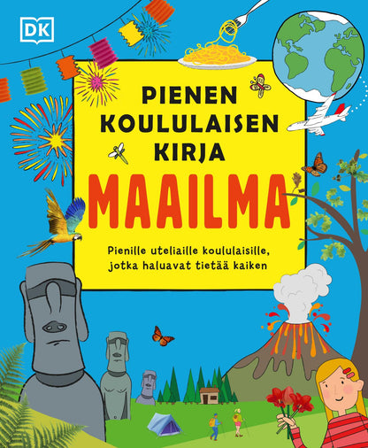 Etukansi. Dorling Kindersley Ltd Pienen koululaisen kirja - MAAILMA