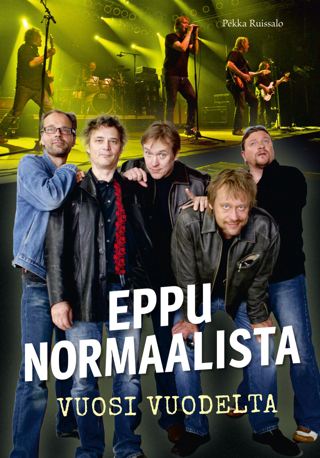 Etukansi. Pekka Ruissalo Eppu Normaalista - Vuosi vuodelta