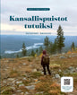 Etukansi. Pepe Forsberg Kansallispuistot tutuiksi - Salaiset kansiot