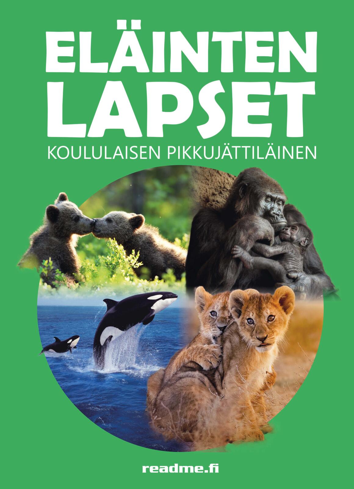 Etukansi. Viljami Ovaskainen Eläinten lapset - Koululaisen pikkujättiläinen