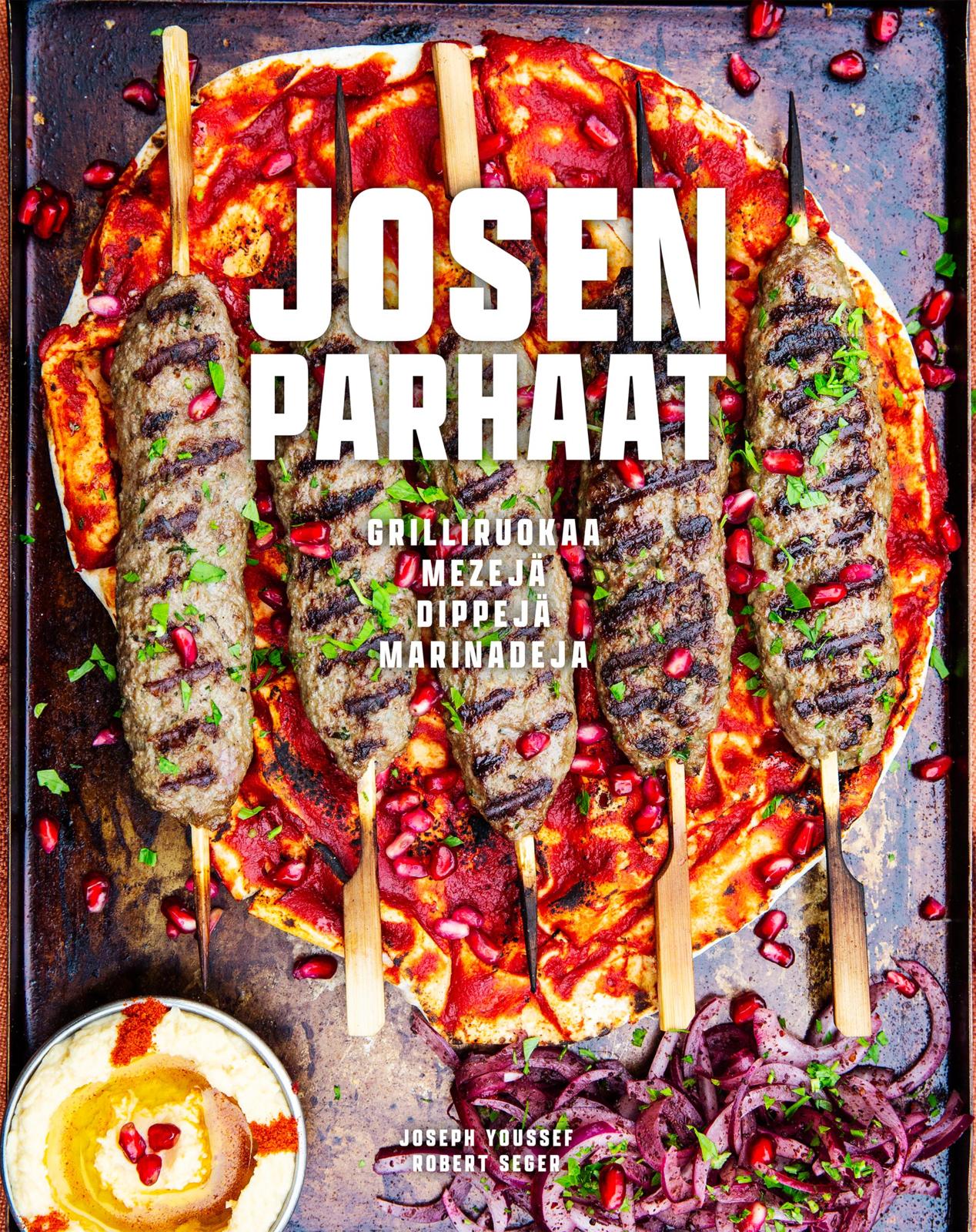 Etukansi. Joseph Youssef Josen parhaat - Grilliruokaa, mezejä, dippejä, marinadeja