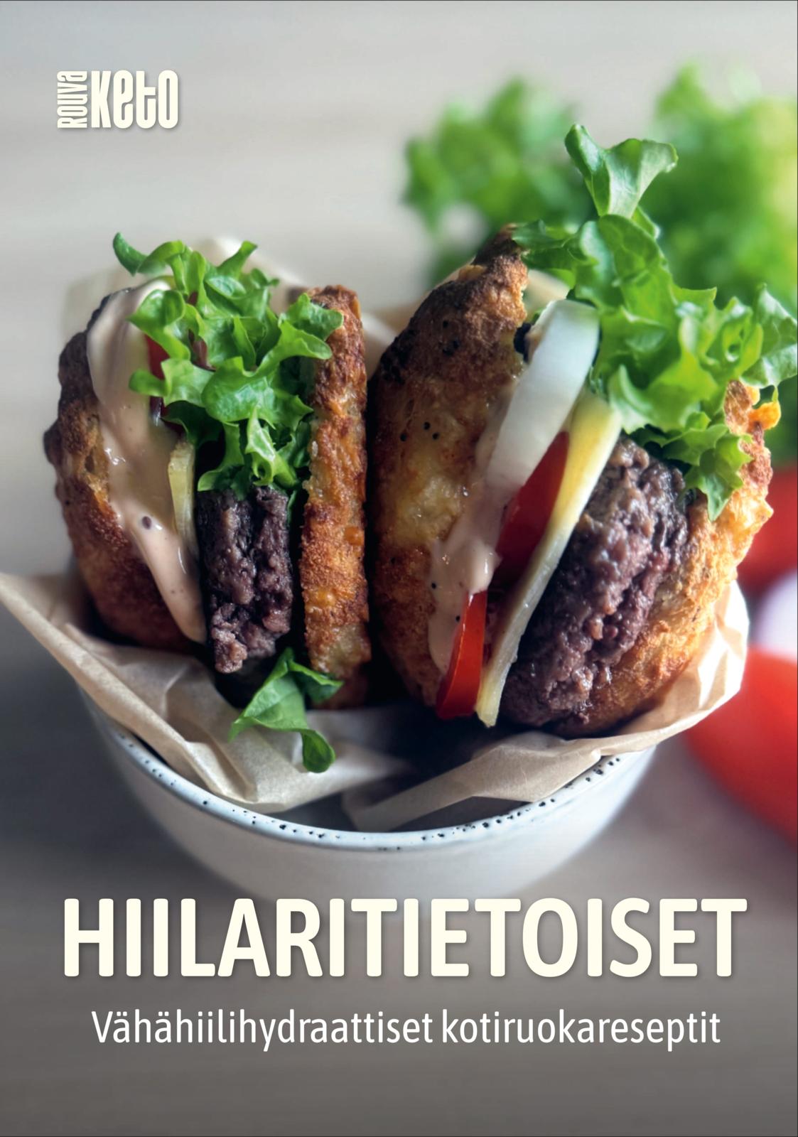 Etukansi. Heli Rämäkkö Hiilaritietoiset - Vähähiilihydraattiset kotiruokareseptit