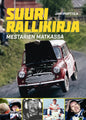 Etukansi. Jari Porttila Suuri rallikirja - Mestarien matkassa