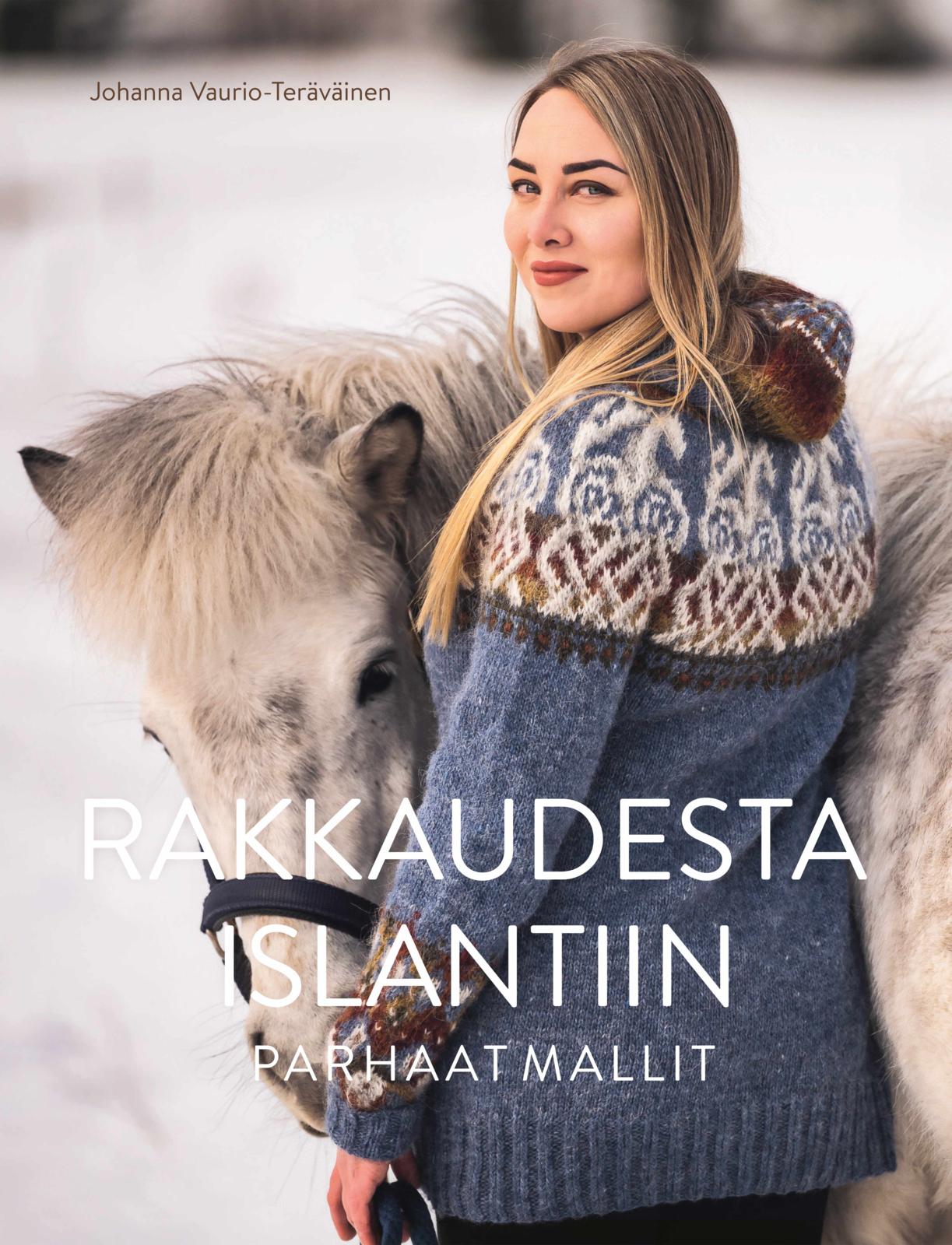 Etukansi. Johanna Vaurio-Teräväinen Rakkaudesta Islantiin - Parhaat mallit