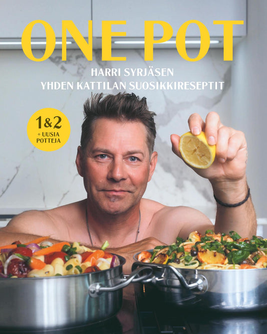 Etukansi. Harri Syrjänen. One Pot 1&2 - Mukana uusia potteja!.