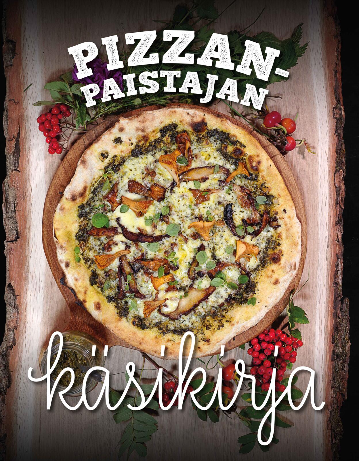 Etukansi. Pizzanpaistajat ry Pizzanpaistajan käsikirja