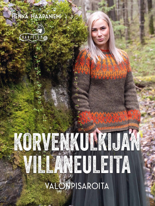 Etukansi. Henna Haapaniemi. Korvenkulkijan villaneuleita 3 - Valonpisaroita.