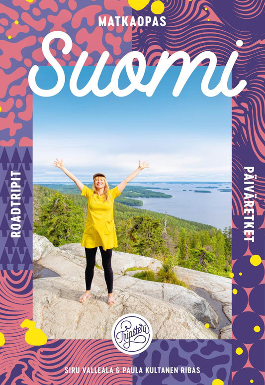 Etukansi. Siru Valleala. Paula Kultanen Ribas. Suomi — Matkaopas - päiväretket, roadtripit.