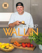 Etukansi. Kalle Wallin Chef Wallin - Intohimona ruoka