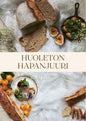 Etukansi. Julia Lounas Huoleton hapanjuuri