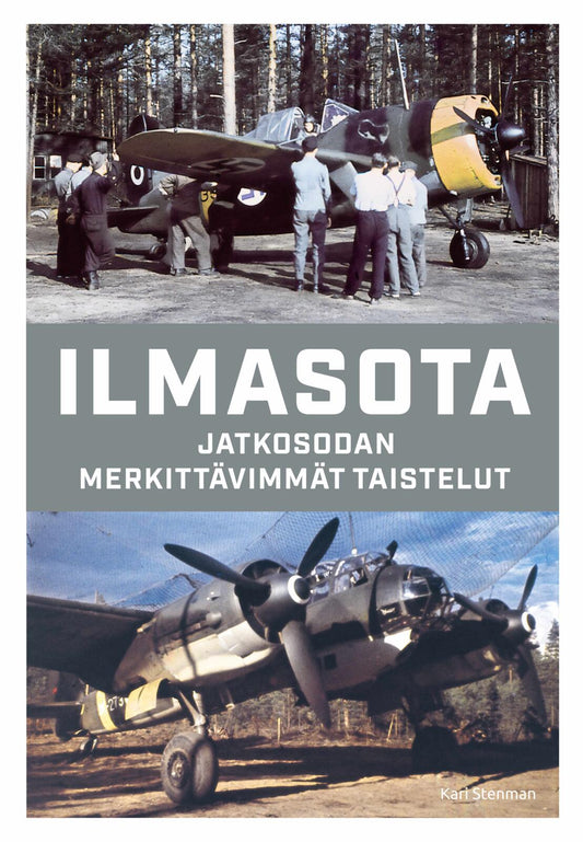 Etukansi. Kari Stenman. Ilmasota - Jatkosodan merkittävimmät taistelut.