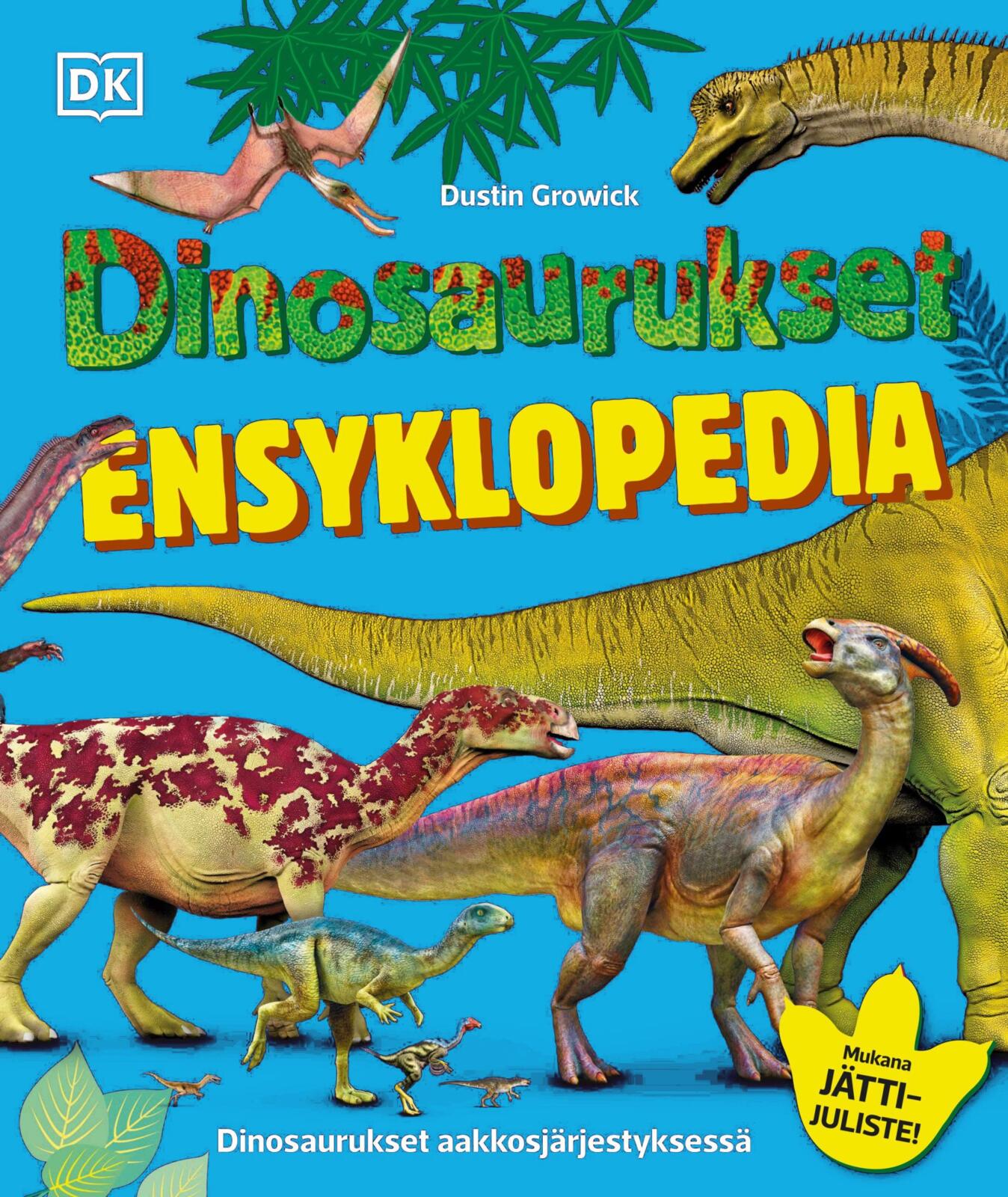 Etukansi. Dorling Kindersley Ltd Dinosaurukset - Ensyklopedia - 2026 painos