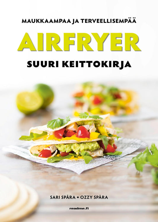 Etukansi. Sari Spåra. Airfryer - Suuri keittokirja - parhaat reseptit.