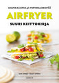 Etukansi. Sari Spåra Airfryer - Suuri keittokirja - parhaat reseptit