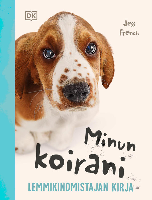 Etukansi. Jess French. Minun koirani - Lemmikinomistajan kirja.