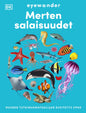 Etukansi. Dorling Kindersley Ltd EYEWONDER – MERTEN SALAISUUDET