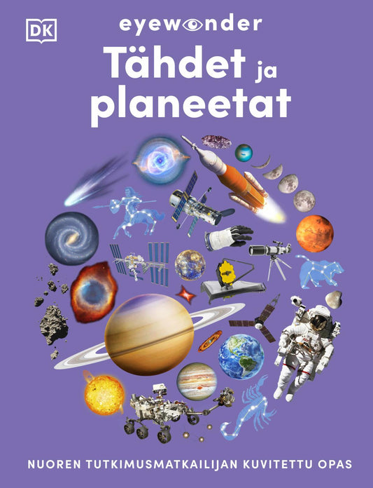 Etukansi. Dorling Kindersley Ltd. EYEWONDER – TÄHDET JA PLANEETAT.
