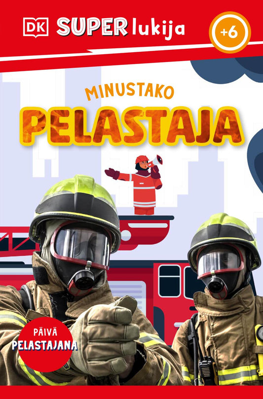 Etukansi. Dorling Kindersley Ltd. MINUSTAKO...? PELASTAJA.