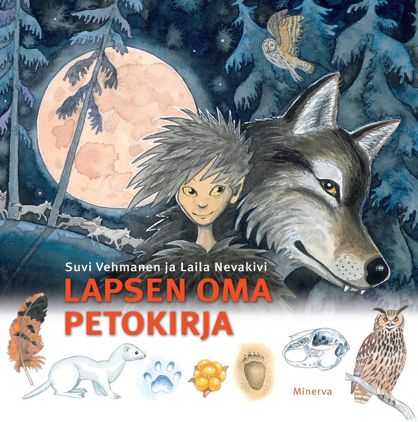 Etukansi. Suvi Vehmanen Lapsen oma petokirja