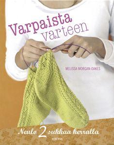 Etukansi. Melissa Morgan-Oakes. Varpaista varteen