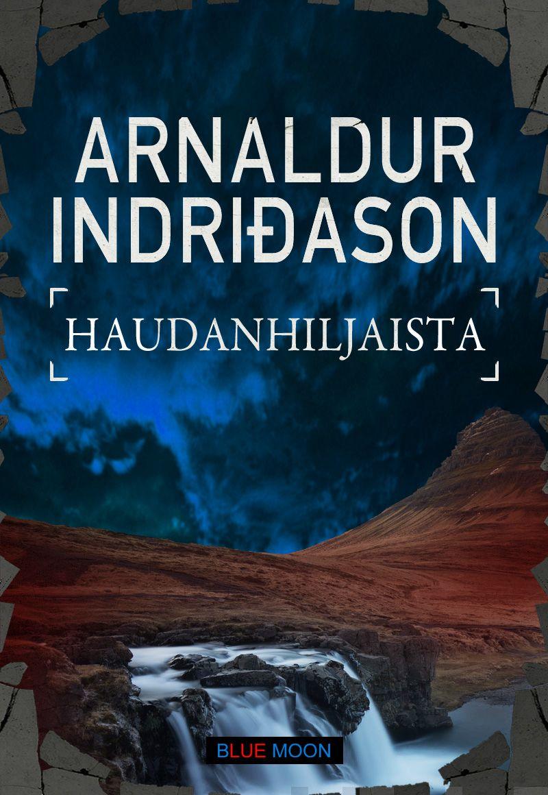 Etukansi. Arnaldur Indriðason. Haudanhiljaista
