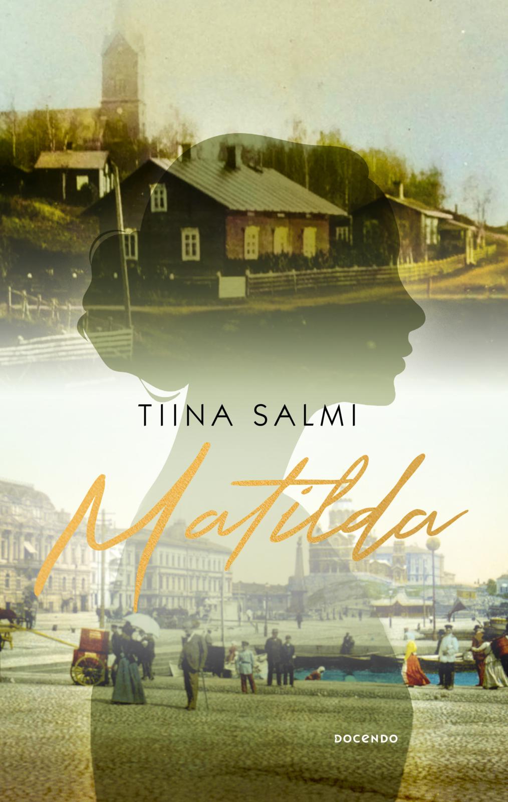 Etukansi. Tiina Salmi Matilda
