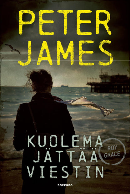 Etukansi. Peter James. Kuolema jättää viestin