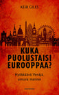 Etukansi. Keir Giles Kuka puolustaisi Eurooppaa?