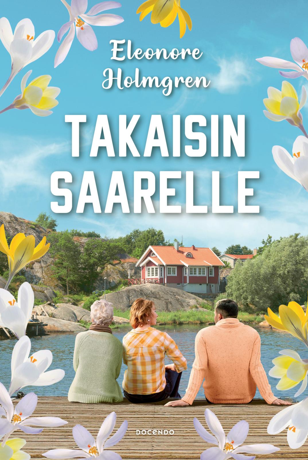 Etukansi. Eleonore Holmgren. Takaisin saarelle