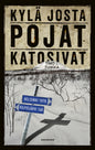 Etukansi. Timo J. Tuikka Kylä josta pojat katosivat