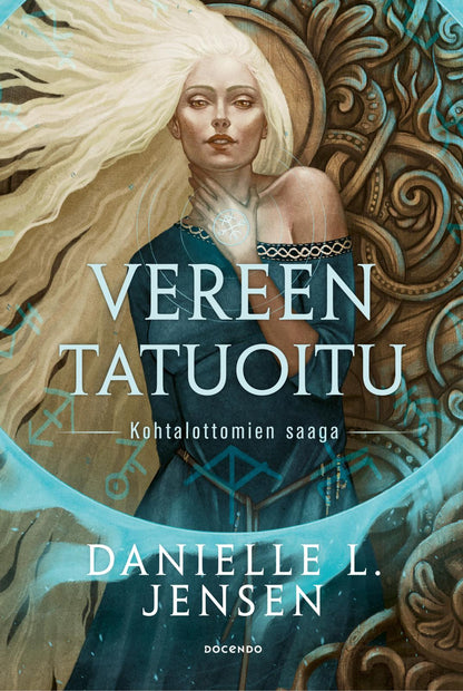 Etukansi. Danielle L. Jensen. Vereen tatuoitu