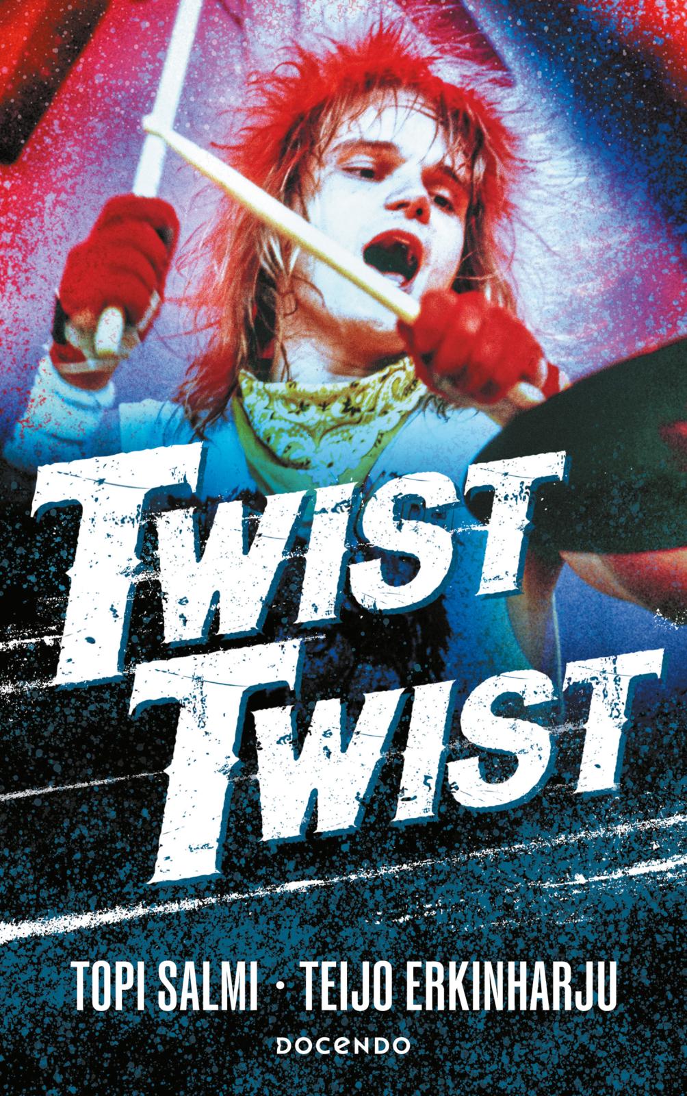 Etukansi. Teijo Erkinharju. Twist Twist