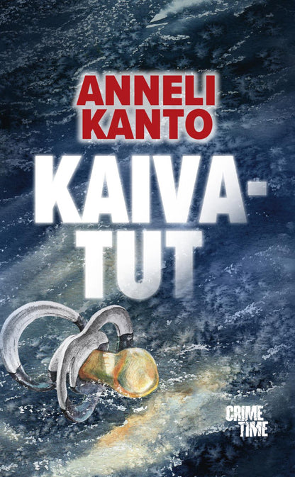 Etukansi. Anneli Kanto Kaivatut