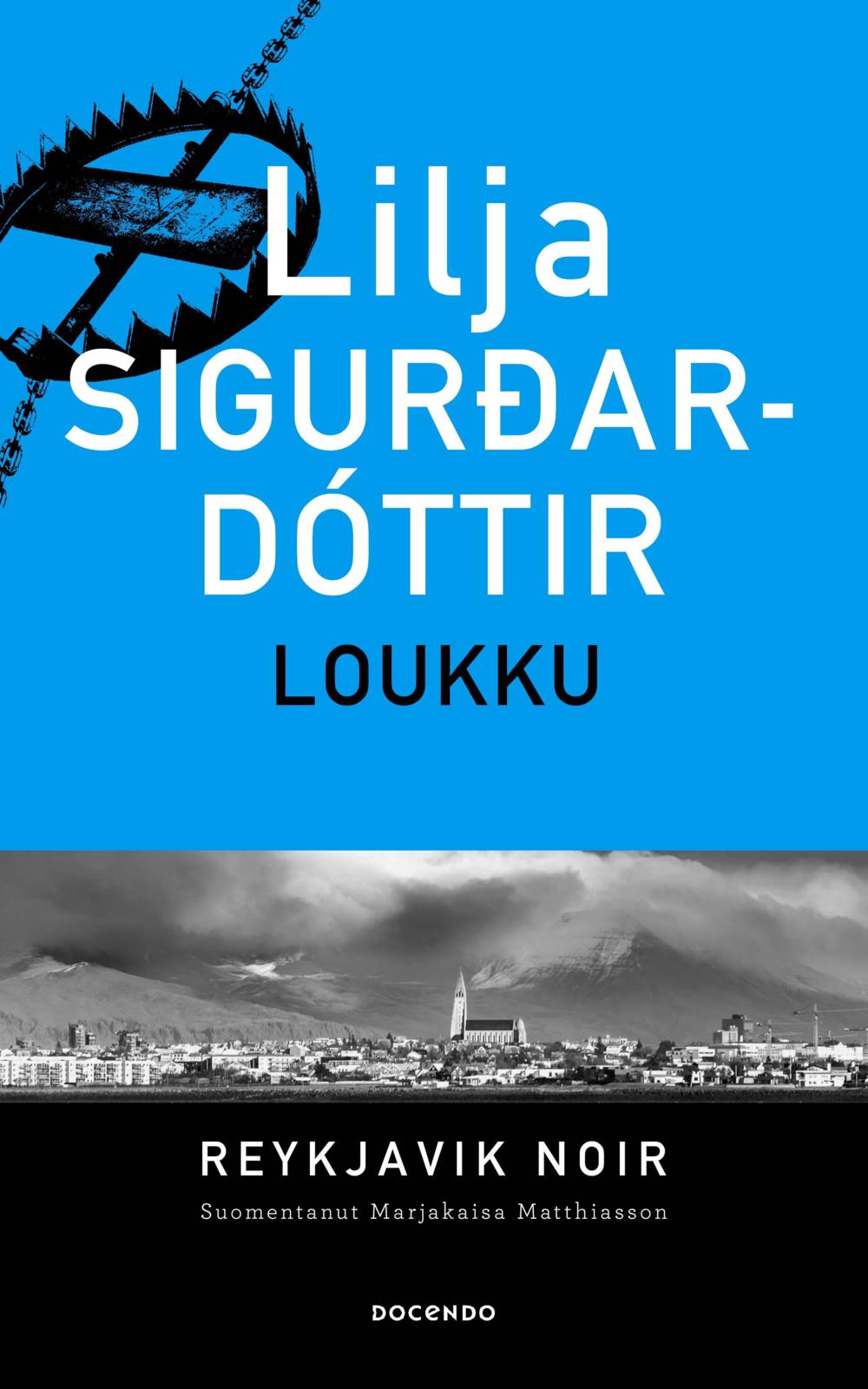 Etukansi. Lilja Sigurdardóttir. Loukku