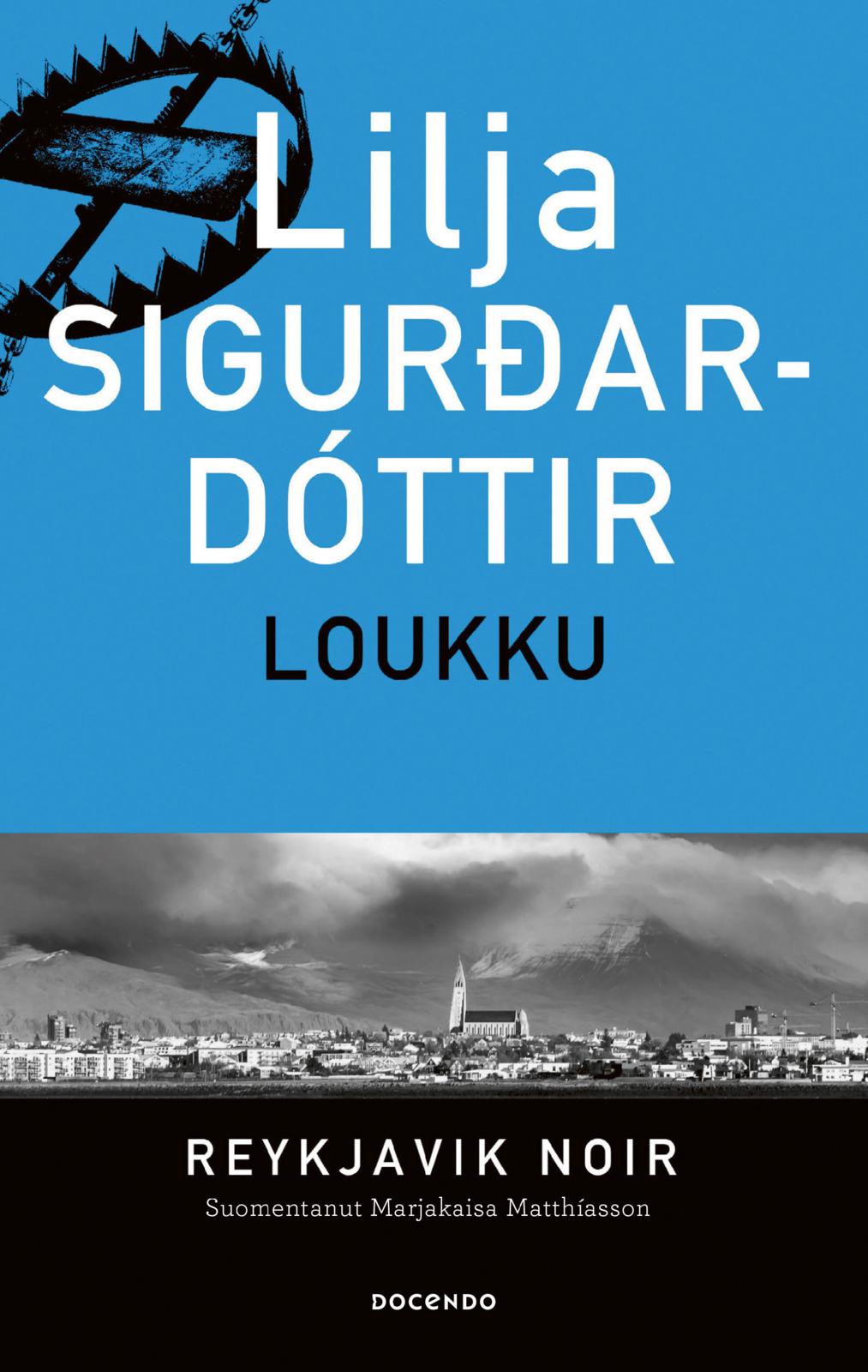 Etukansi. Lilja Sigurdardóttir Loukku