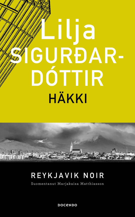 Etukansi. Lilja Sigurdardóttir. Häkki.