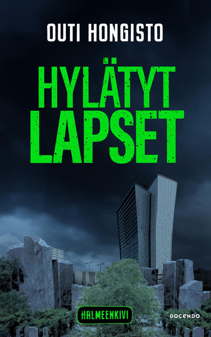 Etukansi. Outi Hongisto Hylätyt lapset