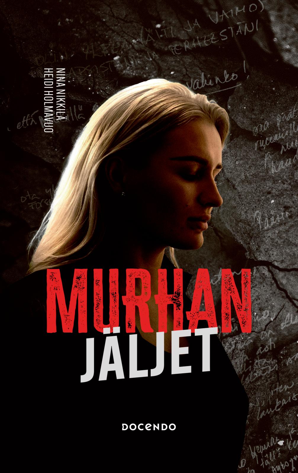 Etukansi. Heidi Holmavuo Murhan jäljet