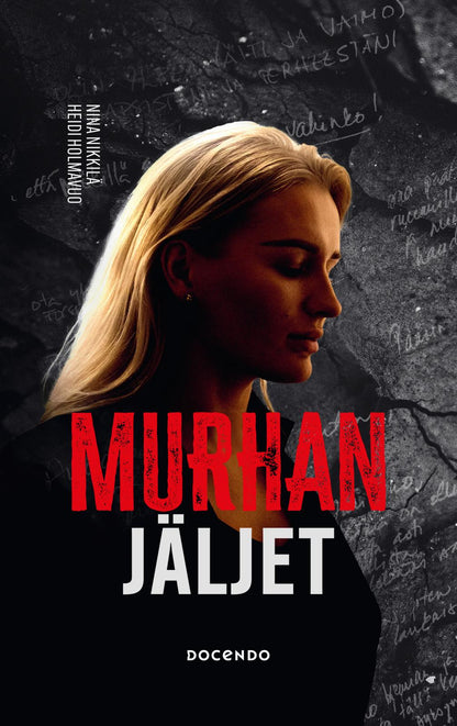 Etukansi. Heidi Holmavuo Murhan jäljet