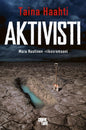 Etukansi. Taina Haahti Aktivisti